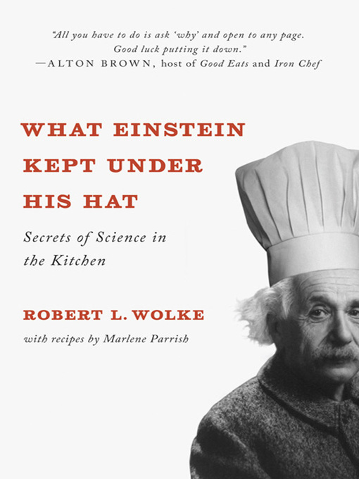 Title details for What Einstein Kept Under His Hat by Robert L. Wolke - Wait list